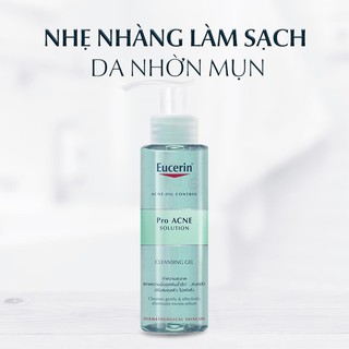 Combo Gel Rửa Mặt Eucerin Pro Acne Solution 400ml Tặng Nước Cân Băng Pro Ance Solution 200ml