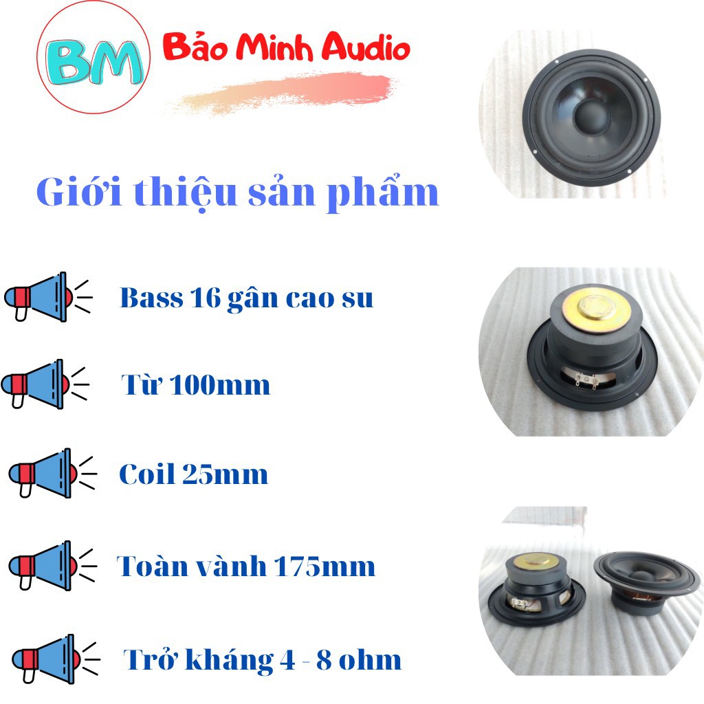 LOA BASS RỜI 1 TẤC 6 - BASS 16 TỪ 100 COIL 25 GÂN CAO SU - B16GCS