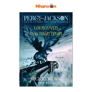Sách - Percy Jackson Và Các Vị Thần Trên Đỉnh Olympus - Phần 3 - Lời Nguyền Của Thần Titan - Tái Bản 2021