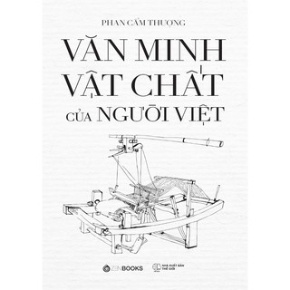 Sách - Văn Minh Vật Chất Của Người Việt