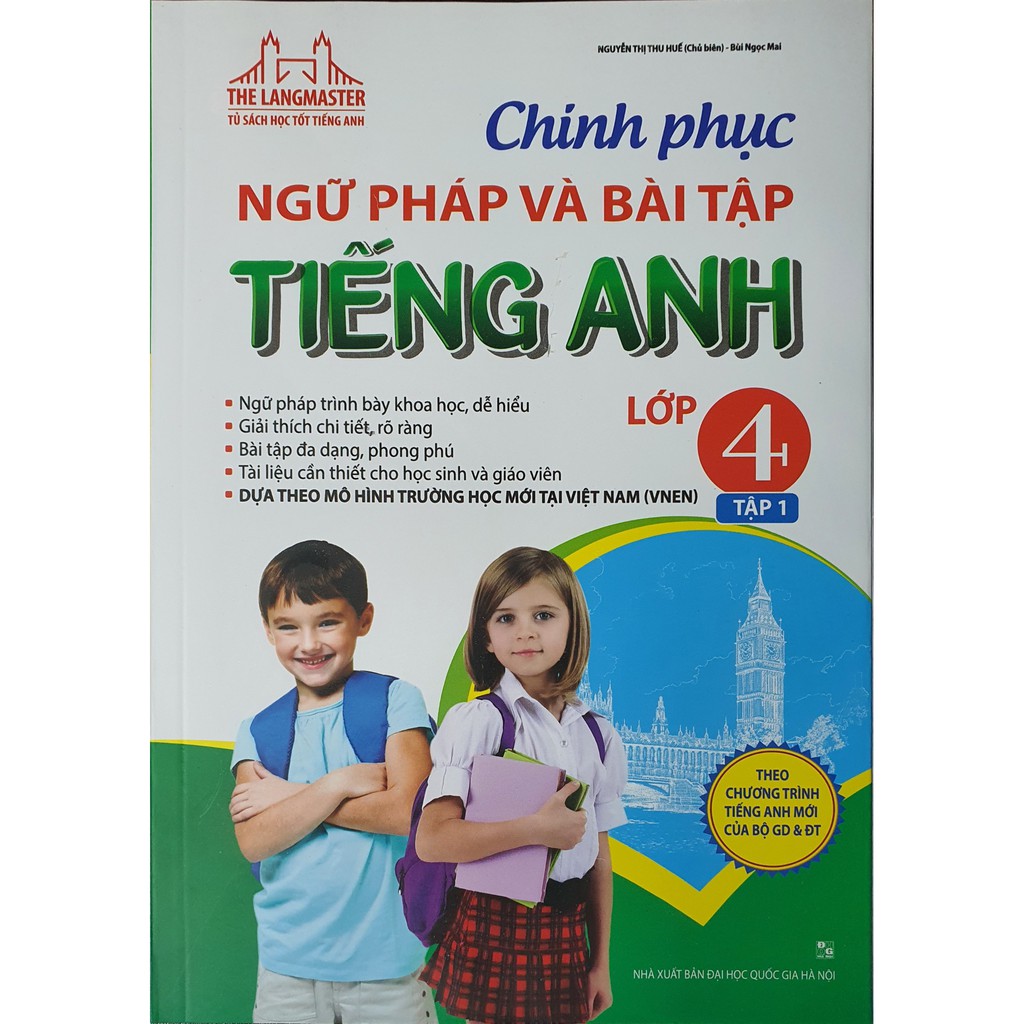 Sách - Chinh Phục Ngữ Pháp Và Bài Tập Tiếng Anh Lớp 4 ( Tập 1 )