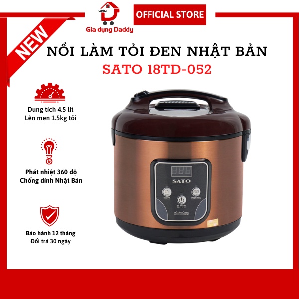 Nồi làm tỏi đen chống ung thư tiểu đường Sato 18TD-052 Công nghệ Nhật Bản Dung tích 4.5L, Sản xuất Việt Nam, BH 12 tháng