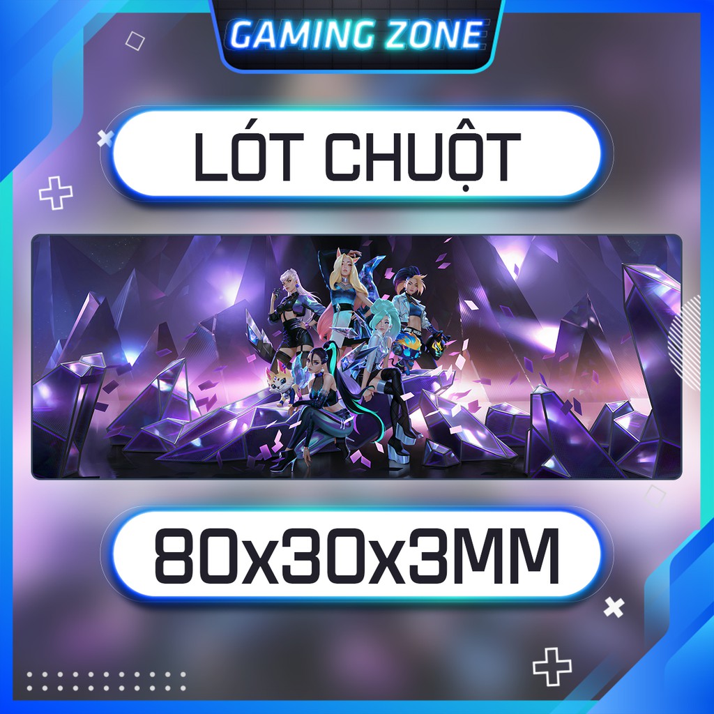 Lót chuột, bàn di chuột chơi game hình KDA LOL 2 chống trượt siêu bền siêu đẹp