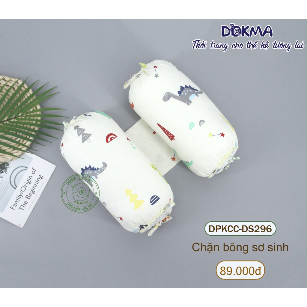 Chặn bông sơ sinh Dokma DS296 không bị xẹp êm ái khi sử dụng