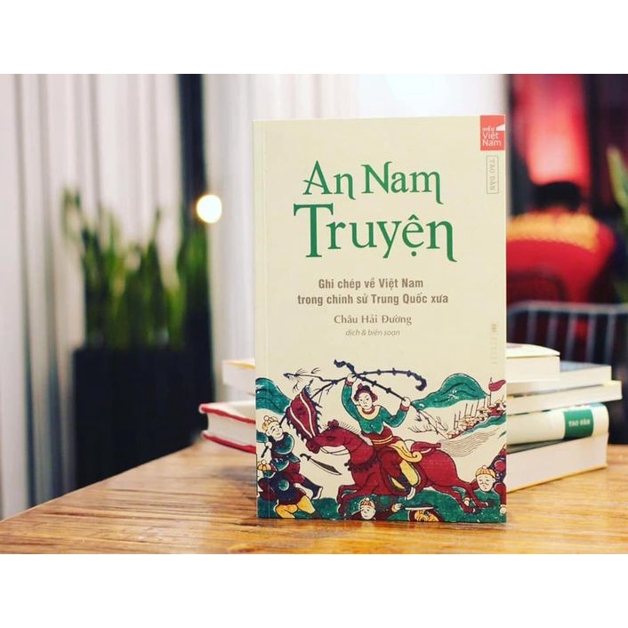 Sách Tao Đàn - An Nam Truyện - Ghi Chép Về Việt Nam Trong Chính Sử Trung Quốc Xưa (Bình Book)