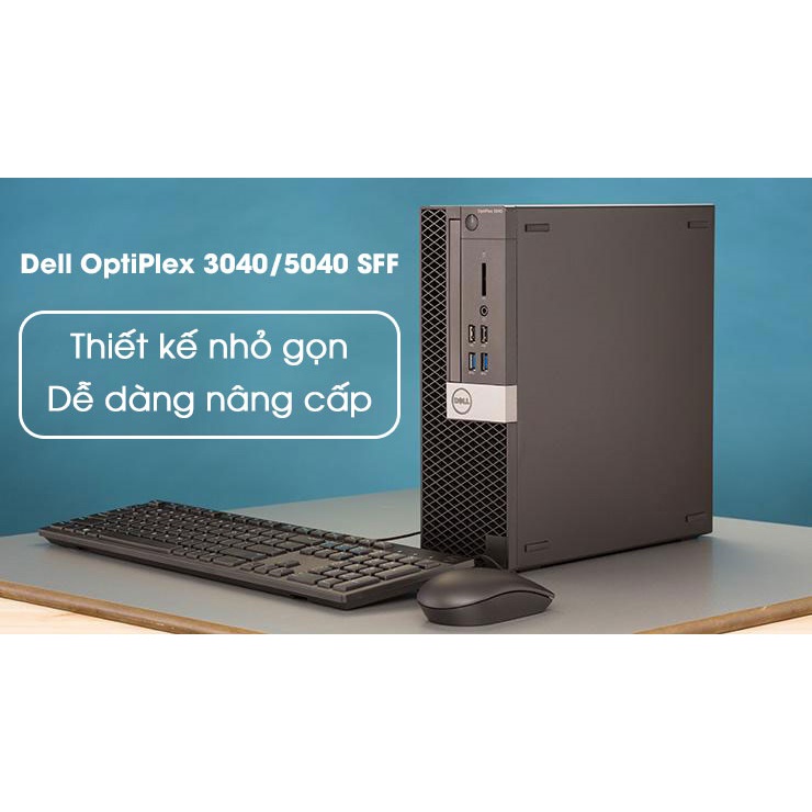 Máy tính để bàn Dell Optiplex 3040 SFF Core i5 6500 / 8G / SSD 120G ,Tặng USB wifi, Bàn di chuột - Bảo hành 24 tháng