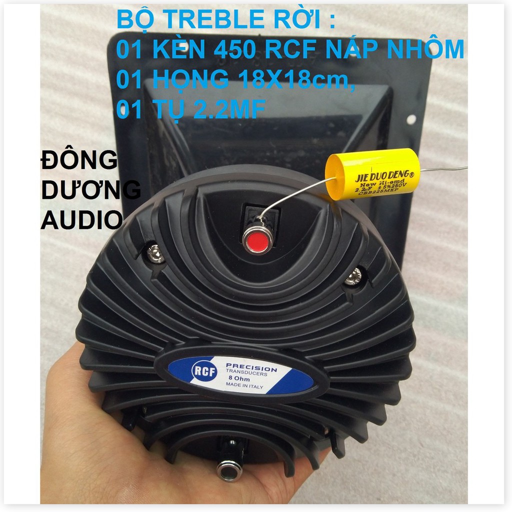 BỘ LOA TREBLE 450 RCF NẮP NHÔM + 1 KÈN + 1 HỌNG 18X18 + 1 TỤ 2,2MF - TREBLE 450