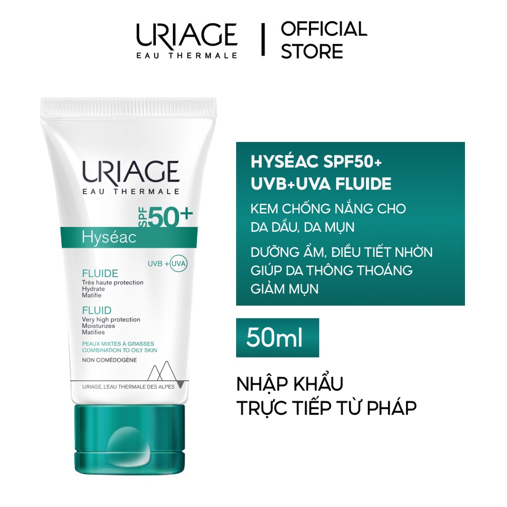 Kem Chống Nắng Cho Da Dầu mụn Uriage Hyseac Fluide SPF50 50ml mẫu mới nhất 2020