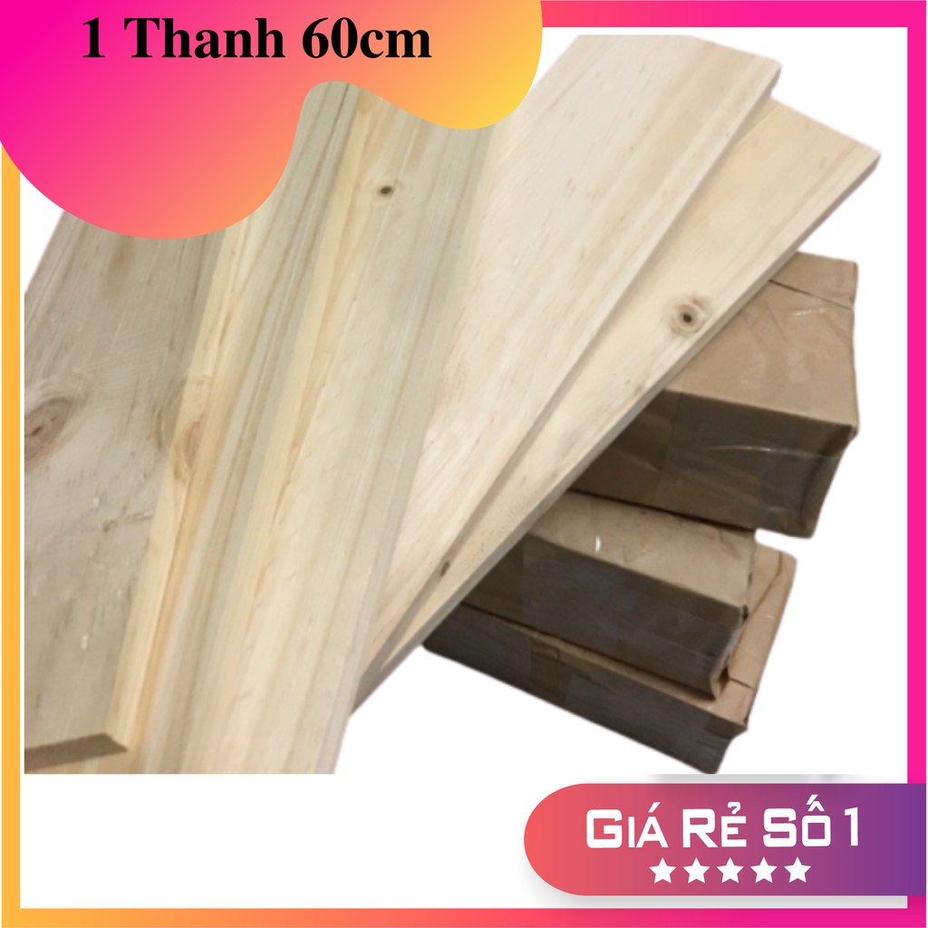 ( Dài 60cm, Rộng 9.5cm, Dày 1,4cm )Thanh Gỗ Thông Pallet Bào Láng 4 Mặt