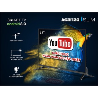 Tivi Smart Asanzo 32" (Android 8.0 + Viền Mỏng) - 32SL500 (Ko kèm remote giọng nói)