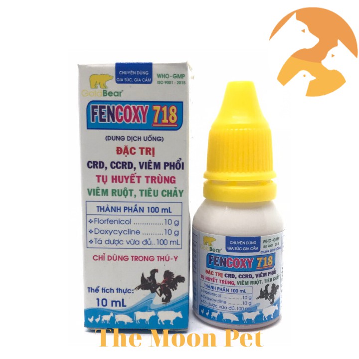 Fencoxy 718 [10 ml] Gà đá viêm phổi, tụ huyết trùng, viêm ruột, tiêu chảy, CRD, CCRD
