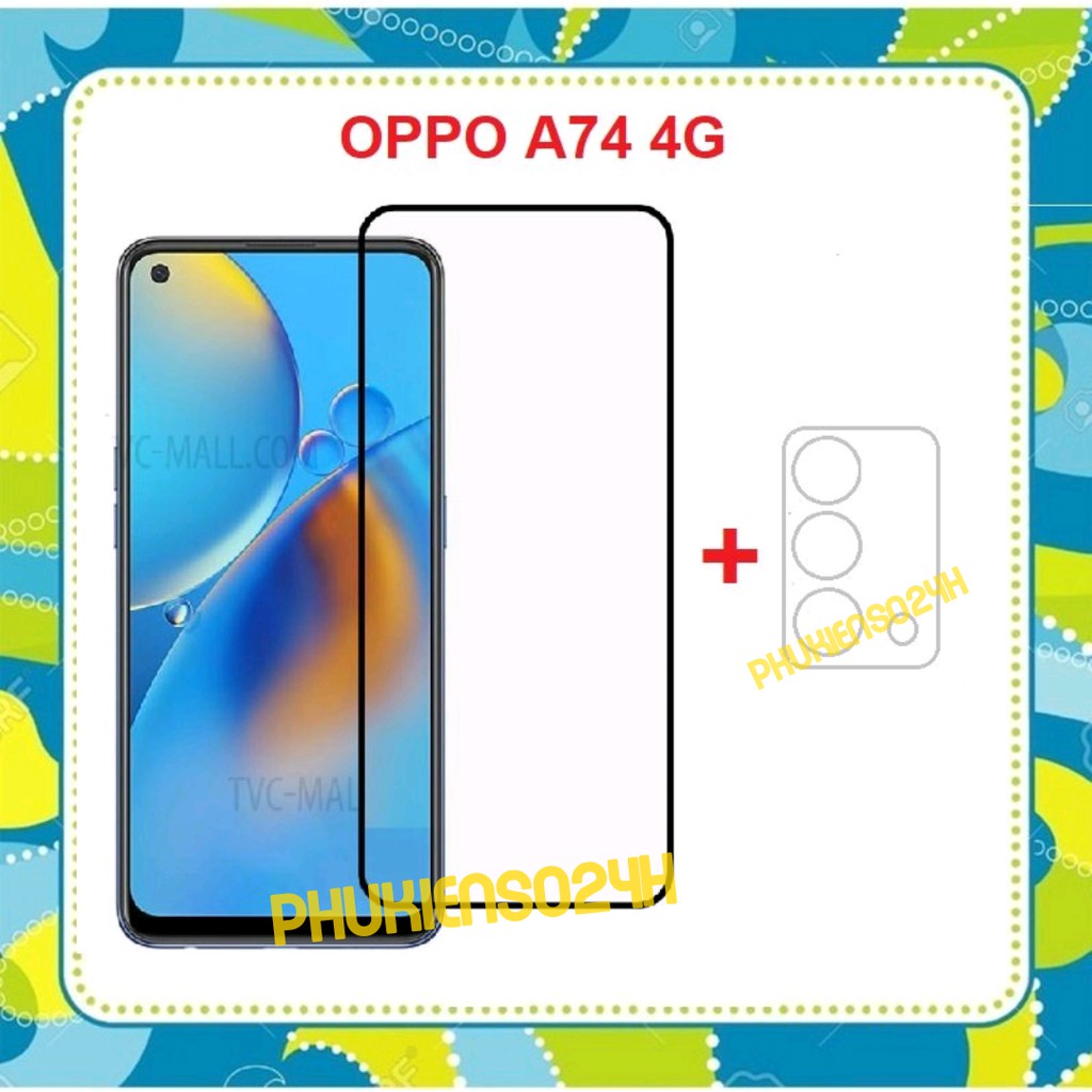 Combo Kính Cường Lực Full Màn Hình Oppo A74 4G 5G + Dán bảo vệ camera cho OPPO A74 4G 5G