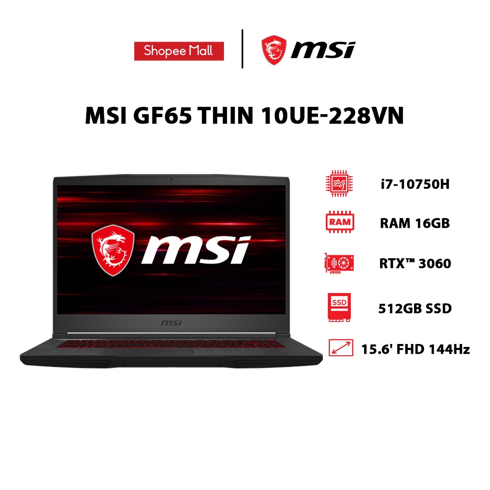 Laptop MSI GF65 Thin 10UE-228VN (i7-10750H | 16GB | 512GB |15.6" FHD 144Hz | Win 10)