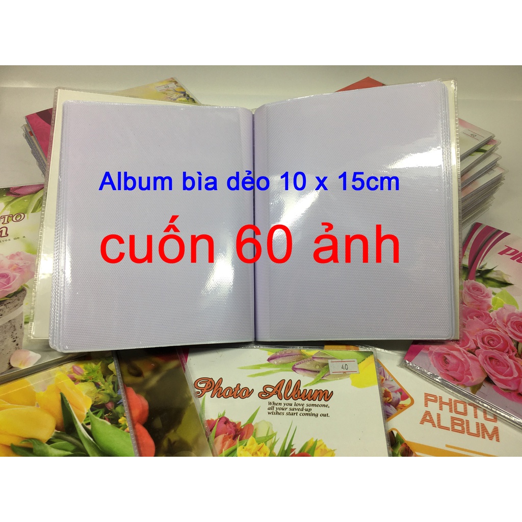 Album ảnh 10x15cm  bìa dẻo ( Lưu trữ được 40 hoặc 60 ảnh)