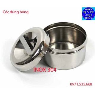 Cốc - Hộp đựng bông cồn  y tế INOX-304