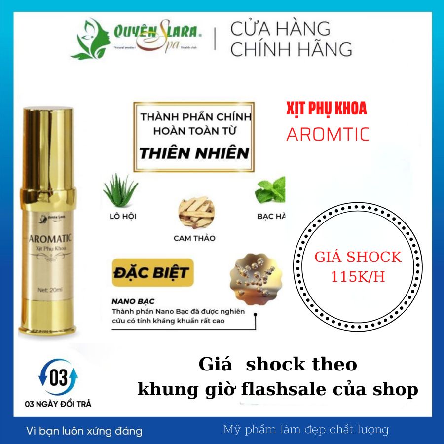 (Chính Hãng) Xịt phụ khoa dạng lỏng Aromatic 20ml Quyên Lara chính hãng