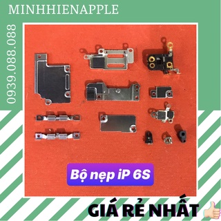 Bộ nẹp trên main cho 6S, không kèm ốc