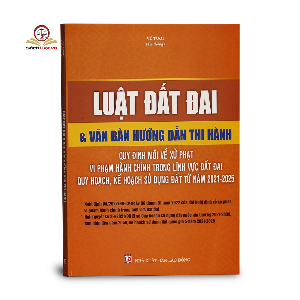 Sách - Luật Đất đai & văn bản hướng dẫn thi hành – Quy định mới về xử phạt vi phạm hành chính trong lĩnh vực đất đai