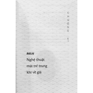 Sách - Ikigai, Đi Tìm Lý Do Thức Dậy Mỗi Sáng