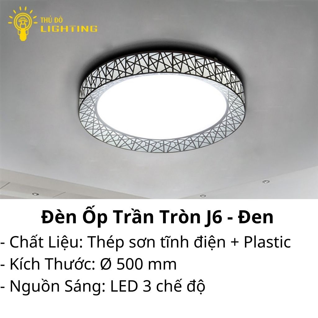 Đèn Ốp Trần Phòng Khách Tròn THỦ ĐÔ LIGHTING Thiết Kế Độc Đáo Với Hai Phiên Bản Trắng Và Đen, Đèn Led 3 Chế Độ Màu J6