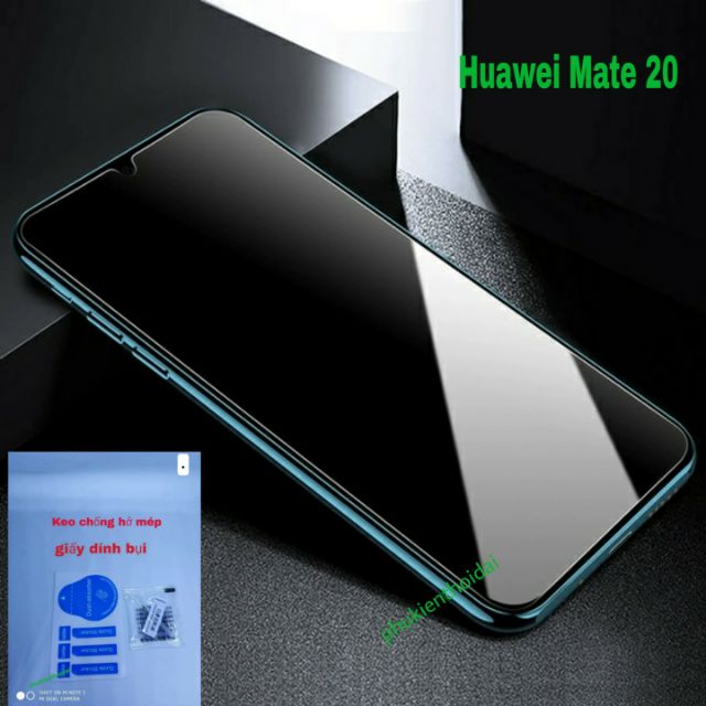 Kính cường lực Huawei Mate 20 / Mate 20X trong suốt loại tốt ( tặng keo mép )