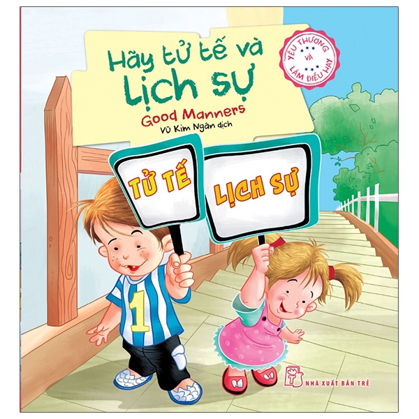 Sách Yêu Thương Và Làm Điều Hay - Hãy Tử Tế &amp; Lịch Sự