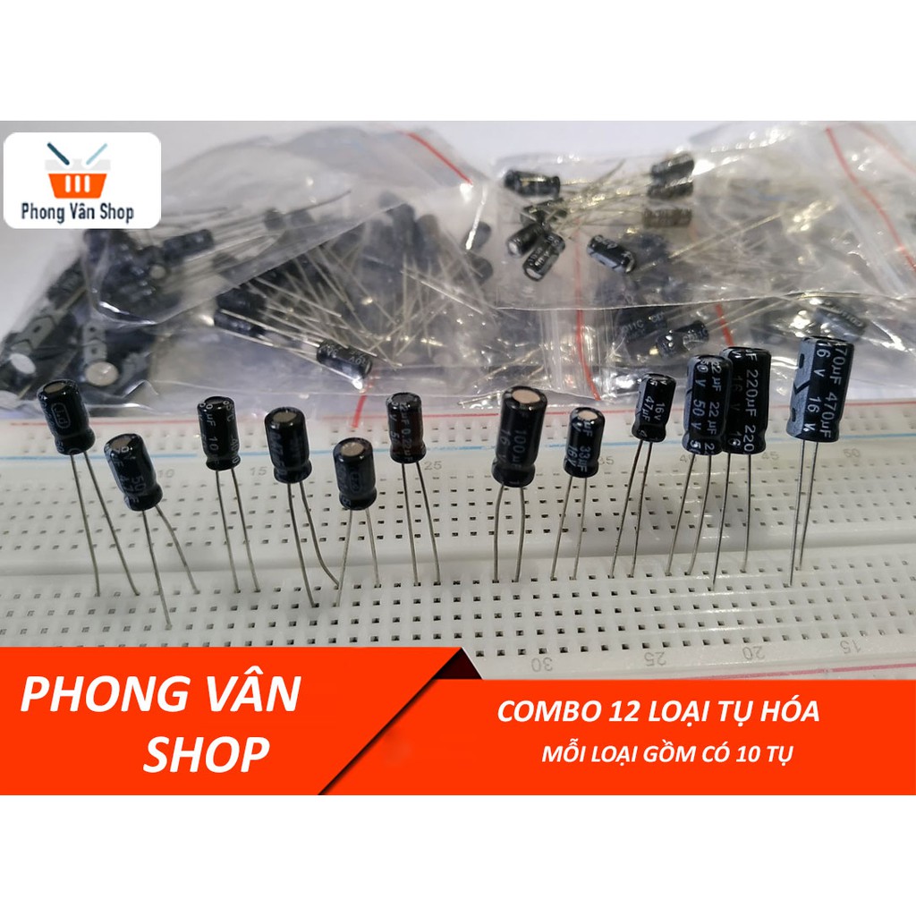 Combo 12 loại tụ hóa khác nhau - Mỗi loại có 10 tụ