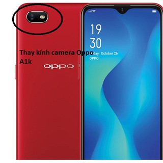 Thay kính camera Oppo A1k chính hãng