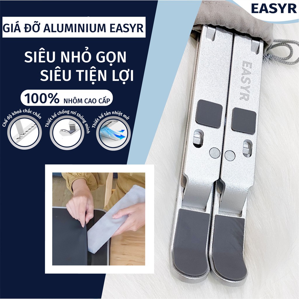 Giá Đỡ Laptop Aluminium EASYR [FREESHIP] 100% Hợp Kim Nhôm Siêu Cứng Cáp &amp; Nhỏ Gọn, Tặng Kèm Túi Giá Đỡ