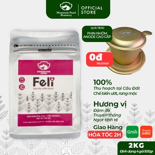[TẶNG PHIN]COMBO 2kg Cà phê FELI hạt,bột, 100% cafe mộc rang xay nguyên chất, pha phin máy từ Mountain Pearl Roastery