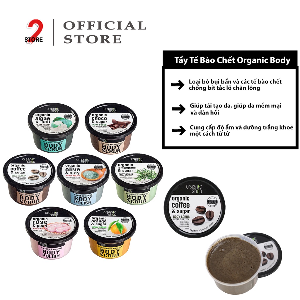 Tẩy Tế Bào Chết Body OrganicGel tẩy da chết Body Cafe của Nga giúp mịn mềm da, sáng, sạch mặt