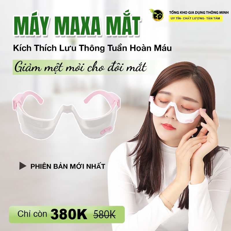 Máy Maxa Mắt Thông Minh Thế Hệ Mới