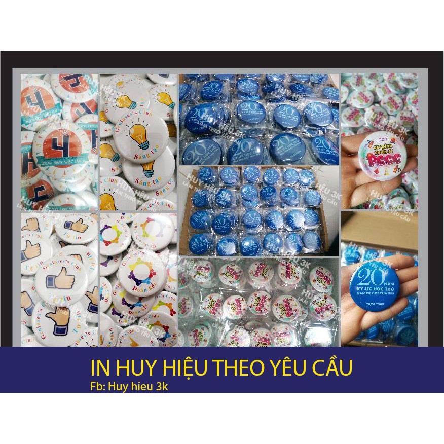In huy hiệu theo yêu cầu 10 cái size 5,8cm