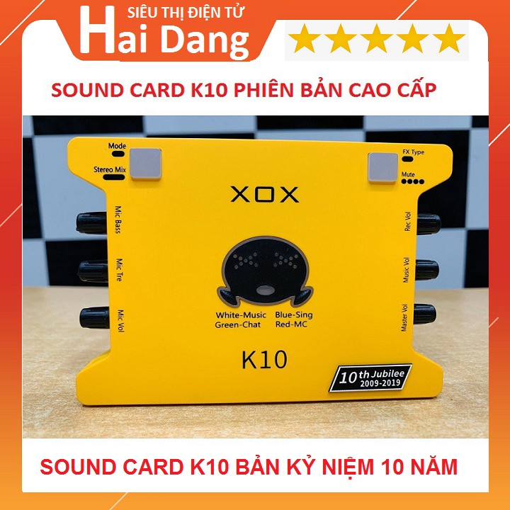 SOUNDCARD XOX K10, K10 Phiên Bản Giới Hạn Kỷ Niệm 10 Năm 2009 - 2019 Phiên Bản Quốc Tế ( Ảnh Thật )