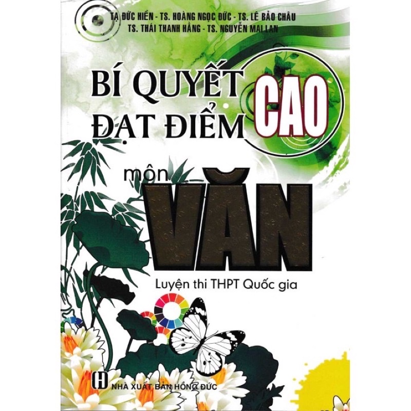 Sách - Bí Quyết Đạt Điểm Cao Môn Ngữ Văn ( Luyện Thi THPT Quốc Gia )