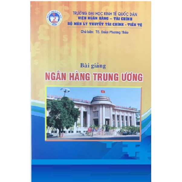 Sách bài giảng ngân hàng trung ương - Đại học kinh tế quốc dân | BigBuy360 - bigbuy360.vn