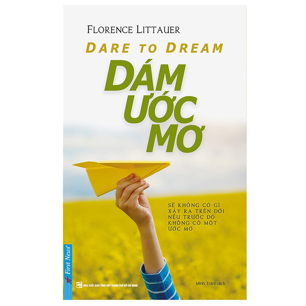 Sách - Dare To Dream - Dám ước mơ ( tái bản )