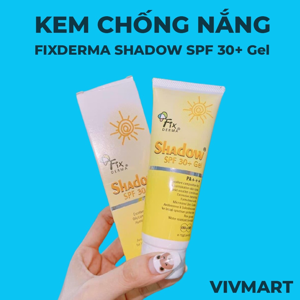✅ KEM CHỐNG NẮNG FIXDERMA SHADOW 75g SPF 30+ Gel - SPF 50+ Cream