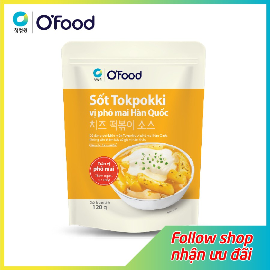 Sốt tokbokki / tokpokki Hàn Quốc O'Food 120g, vị truyền thống và phô mai