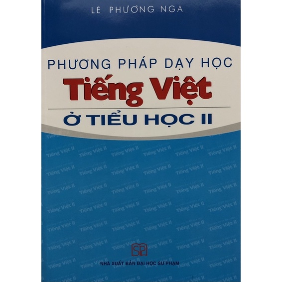 Sách - Phương pháp dạy học Tiếng Việt ở tiểu học II