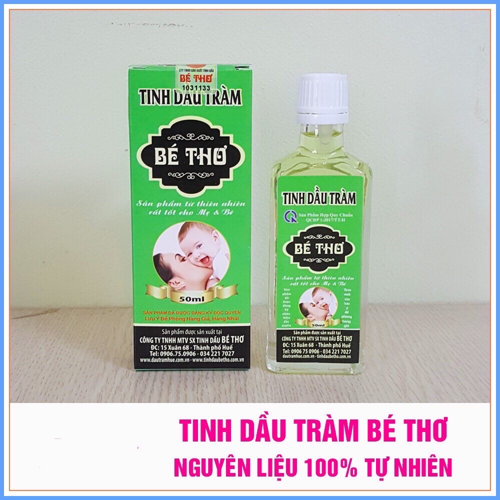 Dầu Tràm Bé Thơ 50ml Tinh Dầu Tràm Huế Nguyên Chất Nguyên Liệu 100% Tự Nhiên Tinh Dầu Tràm Cho Bé Chính Hãng