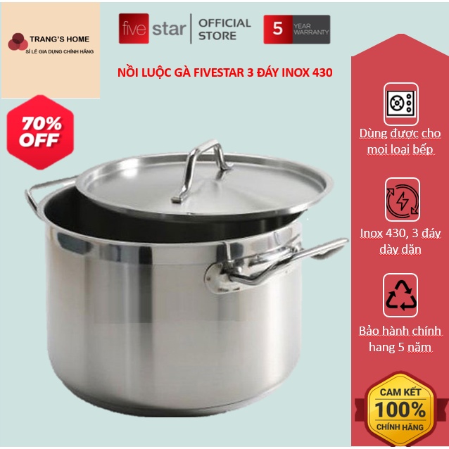 Nồi luộc gà fivestar 3 đáy inox 430 size 28cm 30cm vung inox, xoong luộc gà dùng cho bếp từ, bếp ga, bếp hồng ngoại