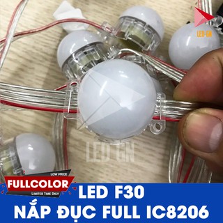 Bóng LED F30 Fullcolor - IC8206 - Nắp Đục