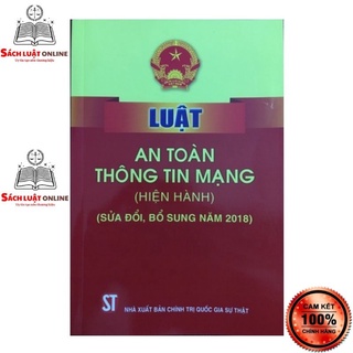 Sách - Luật an toàn thông tin mạng (Hiện hành) (NXB Chính trị quốc gia Sự thật)