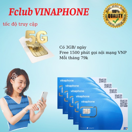 SIM VINA FCLUB 3GB/ ngày 1.500 phút gọi di động mạng VinaPhone 60 phút gọi ngoại mạng, Tốc độ 5G phủ sóng toàn quốc