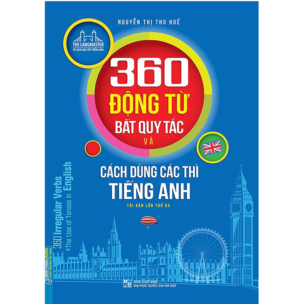 Sách - The Langmaster - 360 Động Từ Bất Quy Tắc Và Cách Dùng Thì Tiếng Anh