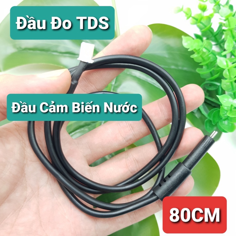 Đầu Đo Chất Lượng Nước TDS Dây Dài 80CMĐầu Dò Cảm Biến Nước TDSChế mạch báo rò nước