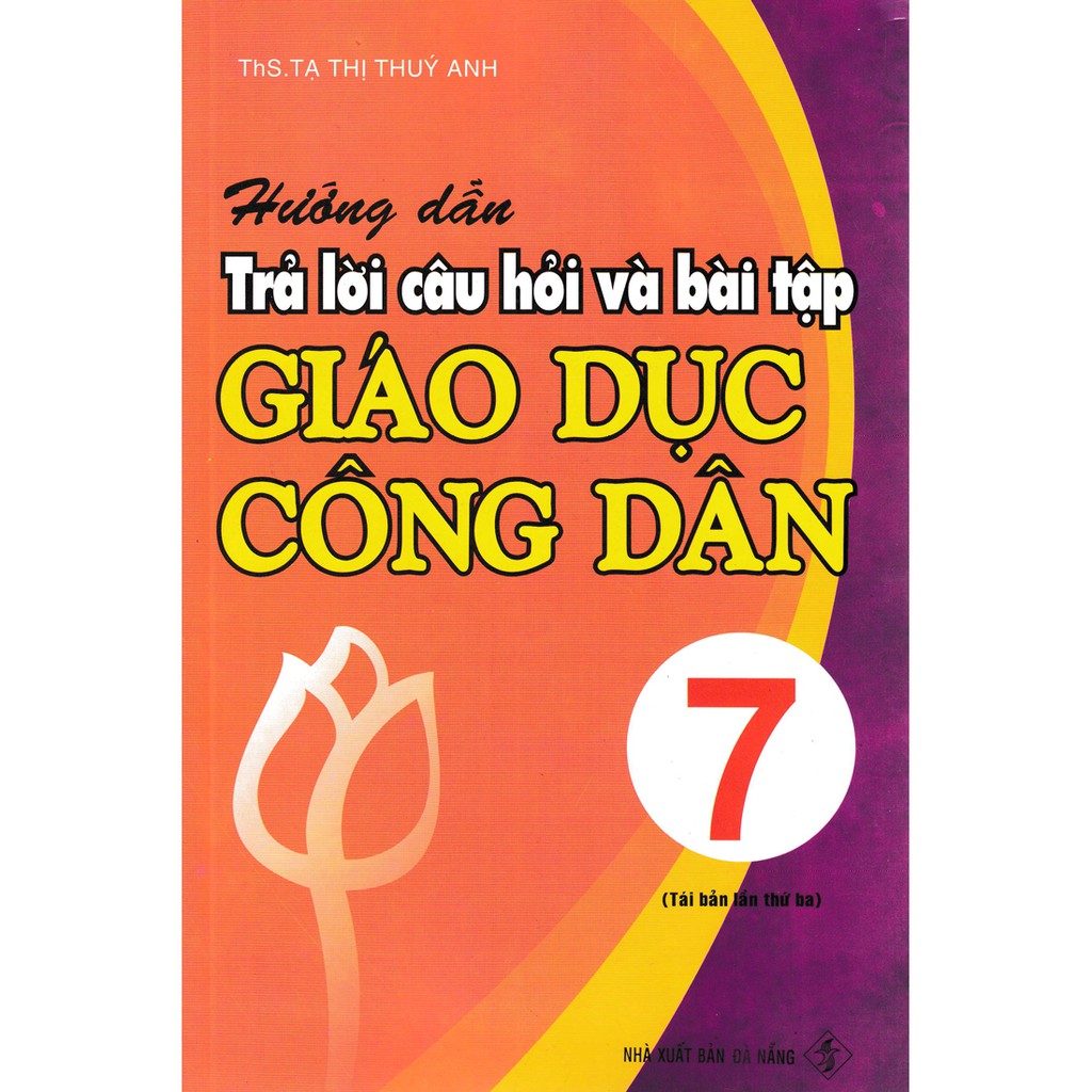 Sách - Hướng Dẫn Trả Lời Câu Hỏi Và Bài Tập Giáo Dục Công Dân 7