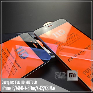 FREESHIP ĐƠN 99K_Kính cường lực 11D cho iPhone6-7-8/6-7-8Plus/X-Xs/XsMax/11/11Pro/11ProMax Full viền Đen & Trắng MIETUBL