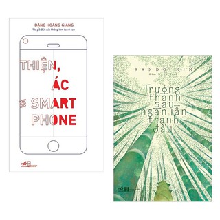 Sách Combo 2 cuốn: Thiện, ác smart phone và Trưởng thành sau ngàn lần tranh đấu